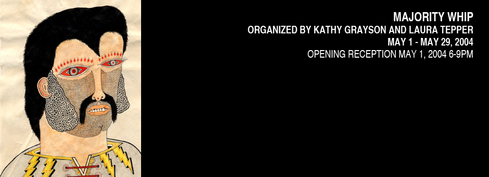 Majority Whip, Organized by Kathy Grayson and Laura Tepper, White Box, 2004 (1)