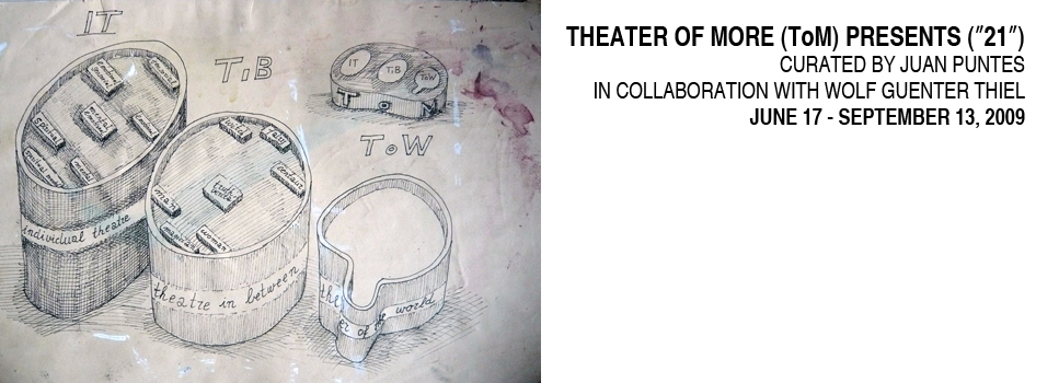 Theater of More (ToM) Presents ("21"). White Box. 2009